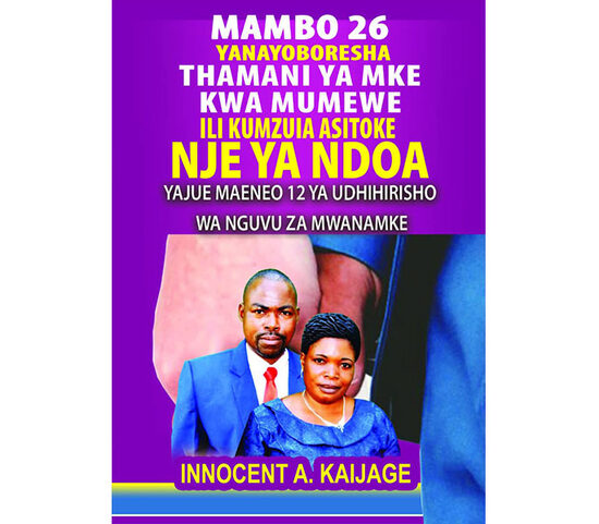 Mambo 26 Yaboreshayo Thamani Ya Mke Kwa Mumewe Ili Kumzuia Asitoke Nje Ya Ndoa.